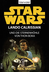 Star Wars. Lando Calrissian. Lando Calrissian und die Sternenhöhle von Thon Boka - L. Neil Smith - E-Book
