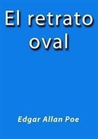 El retrato oval - Edgar Allan Poe - E-Book