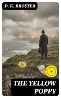 The Yellow Poppy - D. K. Broster - E-Book