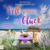 Voll verkekst ins Glück - Sylvia Filz - Hörbuch