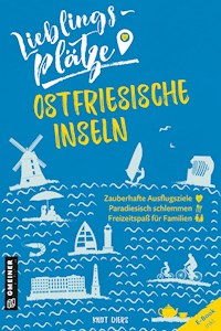 Lieblingsplätze Ostfriesische Inseln - Knut Diers - E-Book