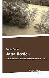 Jana Kosic - - Louis Geras - E-Book