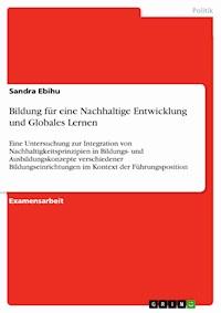Bildung für eine Nachhaltige Entwicklung und Globales Lernen - Sandra Ebihu - E-Book