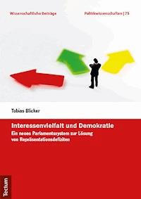 Interessenvielfalt und Demokratie - Tobias Blicker - E-Book