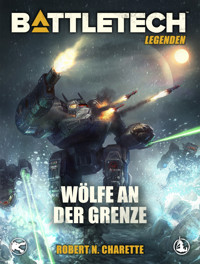 BattleTech Legenden 08 - Wölfe an der Grenze - Robert N. Charette - E-Book