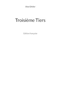 Troisième Tiers - Alex Gfeller - E-Book