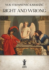 Right and Wrong - Vuk Stefanović Karadžić - E-Book