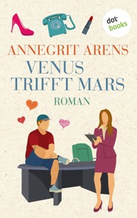 Venus trifft Mars - Annegrit Arens - E-Book