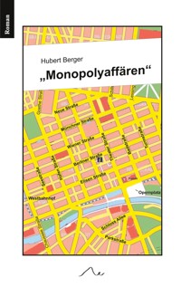 Monopolyaffären - Hubert Berger - E-Book