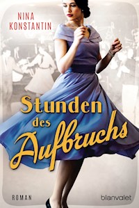 Stunden des Aufbruchs - Nina Konstantin - E-Book