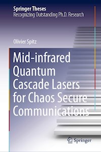 Mid-infrared Quantum Cascade Lasers for Chaos Secure Communications - Olivier Spitz - E-Book
