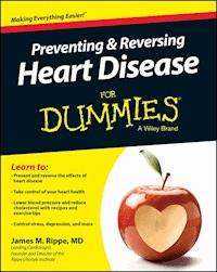 Preventing & Reversing Heart Disease For Dummies - James M. Rippe - E-Book