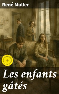 Les enfants gâtés - René Müller - E-Book
