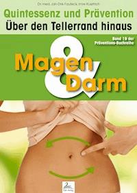 Magen- & Darm: Quintessenz und Prävention - Imre Kusztrich - E-Book