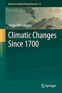 Climatic Changes Since 1700 - Stefan Brönnimann - E-Book