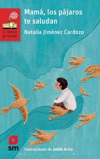 Mamá, los pájaros te saludan - Natalia. Jiménez Cardoso - E-Book
