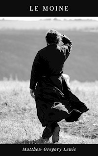 Le Moine - Matthew Gregory Lewis - E-Book