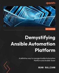Demystifying Ansible Automation Platform - Sean Sullivan - E-Book