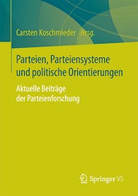 Parteien, Parteiensysteme und politische Orientierungen -  - E-Book
