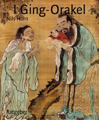 I Ging-Orakel - Nils Horn - kostenlos E-Book