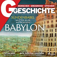 G/GESCHICHTE - Babylon: Sündenbabel - Mutter aller Metropolen - G Geschichte - Hörbuch