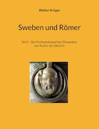 Sweben und Römer - Walter Krüger - E-Book