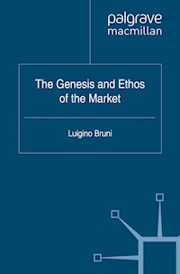 The Genesis and Ethos of the Market - L. Bruni - E-Book