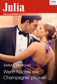 Wenn Nächte wie Champagner prickeln - Sarah Morgan - E-Book