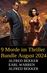 9 Morde im Thriller Bundle August 2024 - Alfred Bekker - E-Book