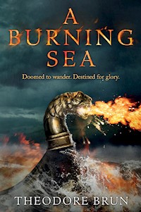 A Burning Sea - Theodore Brun - E-Book