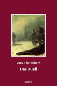 Das Duell - Anton Tschechow - E-Book