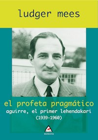 El profeta pragmático - Ludger Mees - E-Book