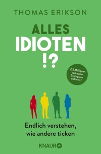 Alles Idioten!? - Thomas Erikson - E-Book