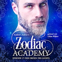 Zodiac Academy, Episode 17 - Der Orden des Lichts - Amber Auburn - Hörbuch