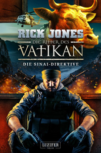 DIE SINAI-DIREKTIVE (Die Ritter des Vatikan 17) - Rick Jones - E-Book