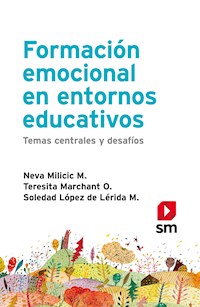 Formación emocional en entornos educativos - Neva Milicic - E-Book
