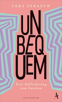 Unbequem - Vera Strauch - E-Book