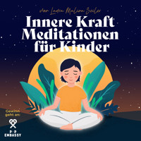 Innere Kraft Meditationen für Kinder - Laura Malina Seiler - Hörbuch