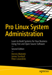 Pro Linux System Administration - Dennis Matotek - E-Book