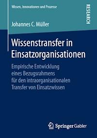 Wissenstransfer in Einsatzorganisationen - Johannes C. Müller - E-Book