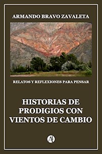 Historias de Prodigios con Vientos de Cambio - Armando Bravo Zavaleta - E-Book