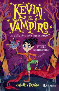 Kevin el vampiro, 1. Un monstruo muy misterioso - Matt Brown - E-Book