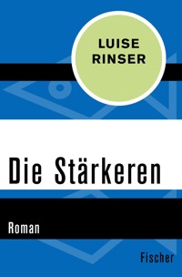 Die Stärkeren - Luise Rinser - E-Book