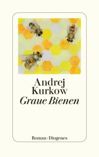 Graue Bienen - Andrej Kurkow - E-Book