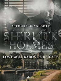Los hacendados de Reigate - Arthur Conan Doyle - E-Book