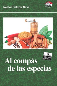 Al compás de las especias - Néstor Salazar Silva - E-Book