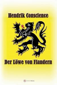 Der Löwe von Flandern - Hendrik Conscience - E-Book