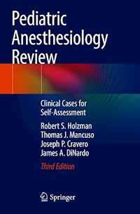 Pediatric Anesthesiology Review - Robert S. Holzman - E-Book
