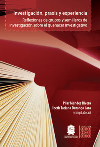 Investigación, praxis y experiencia - Varios autores - E-Book