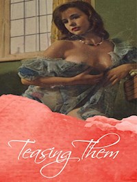 Teasing Them - George Willson - E-Book